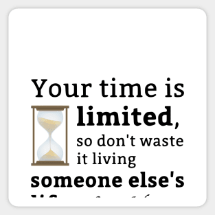 Your Time is Limited Steve Jobs Quotes Sticker